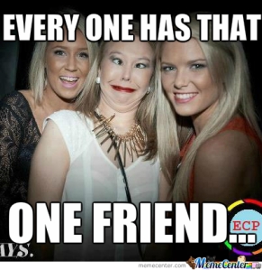 we-all-have-that-one-friend_o_1868023